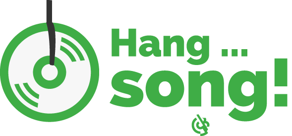Hang ... song!